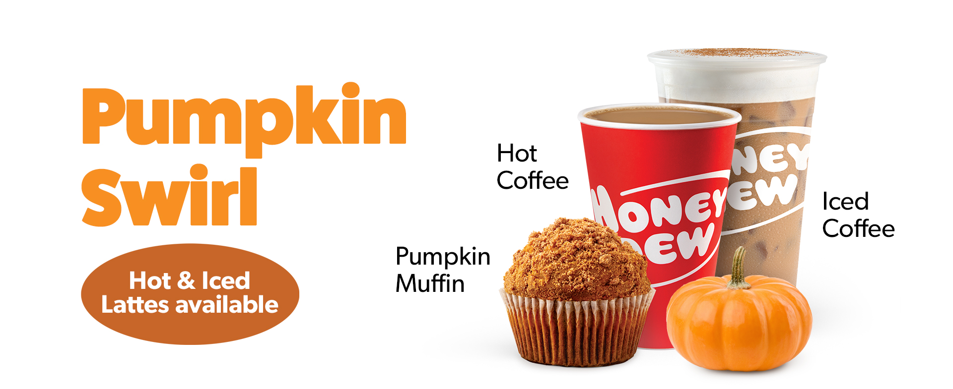 Pumpkin Swirl: Hot & Iced Available