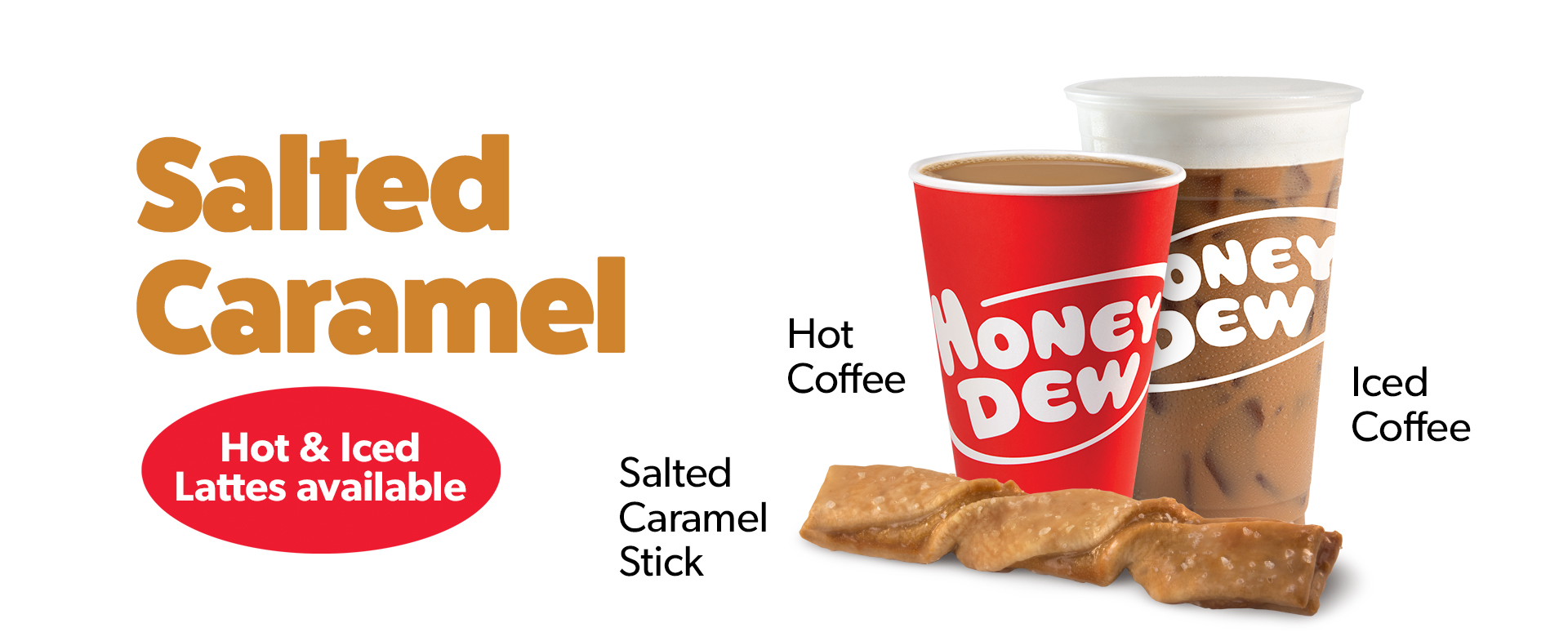 Salted Caramel: Hot & Iced Available